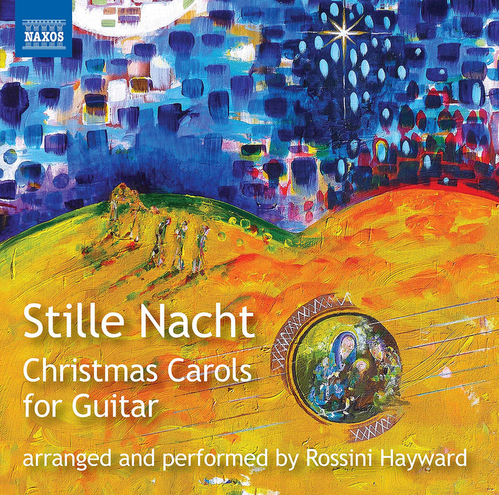 Rossini Hayward: Stille Nacht - Christmas Carols For Guitar;