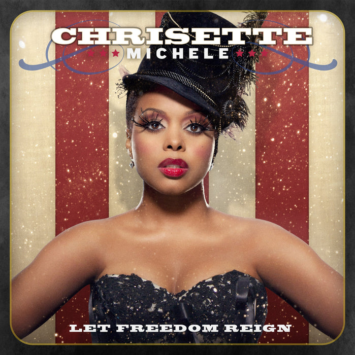 Chrisette Michele - Let Freedom Reign;