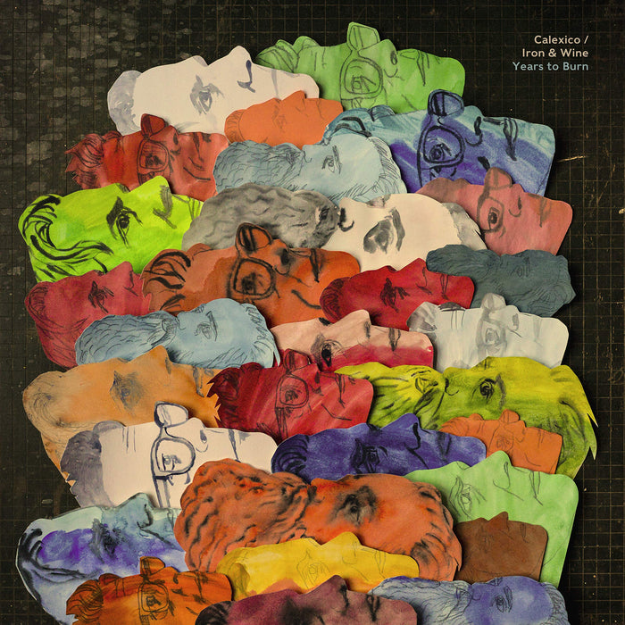 Calexico And Iron & Wine - Years To Burn;