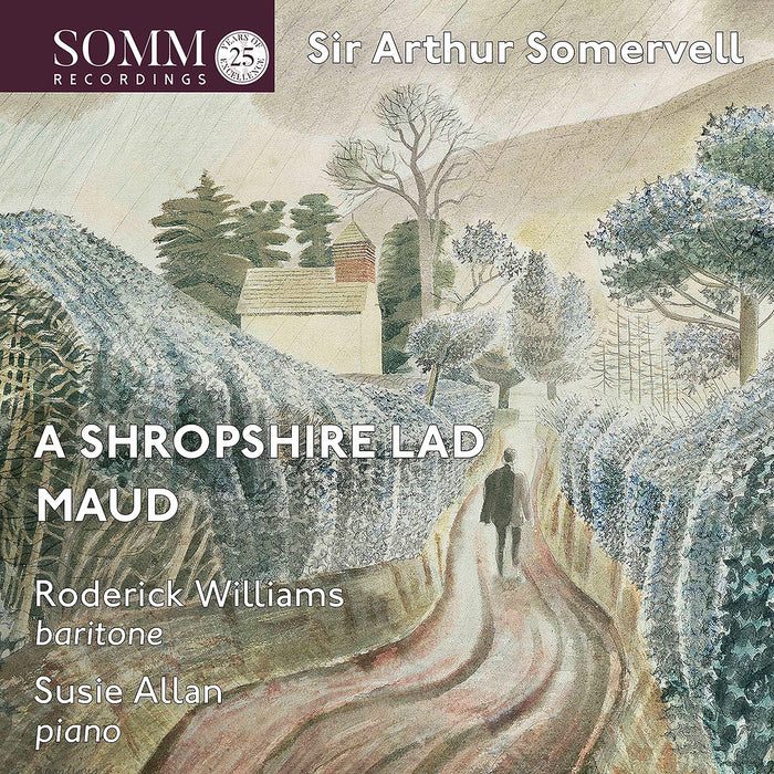 Arthur Somervell - Maud, A Shropshire Lad;