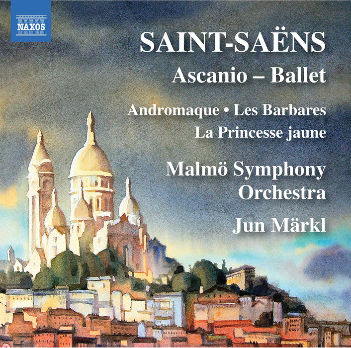 Camille Saint-Saens - Ascanio / Andromaque / Les Barbares;