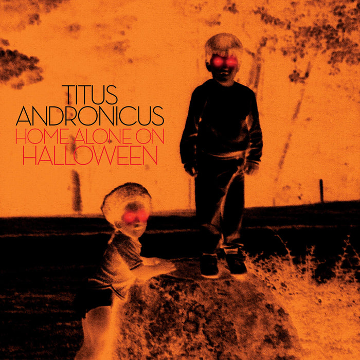 Titus Andronicus - Home Alone On Halloween (Ep 12");