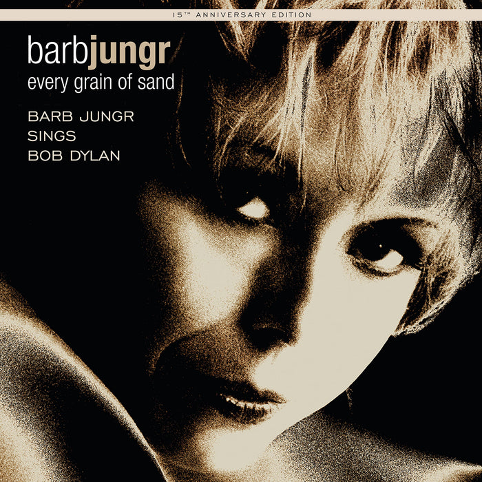 Barb Jungr - Every Grain Of Sand (15th Anniversary Edition);