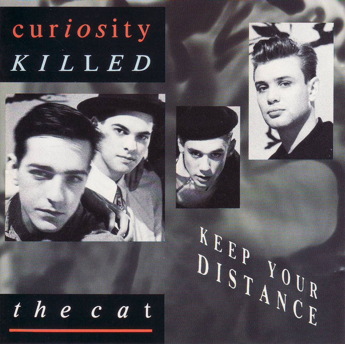 Curiosity Killed The Cat - Keep Your Distance;