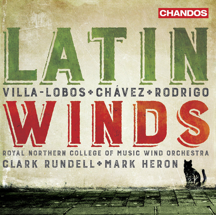 Latin Winds: Villa-Lobos, Chavez, Rodrigo;