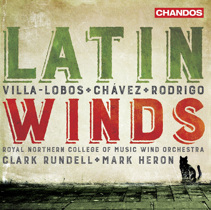 Latin Winds: Villa-Lobos, Chavez, Rodrigo;