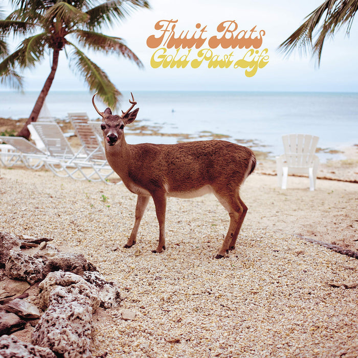 Fruit Bats - Gold Past Life;