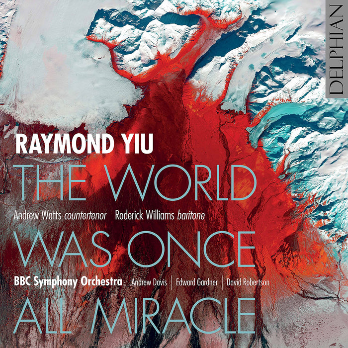 Raymond Yiu - World Was Once All Miracle;