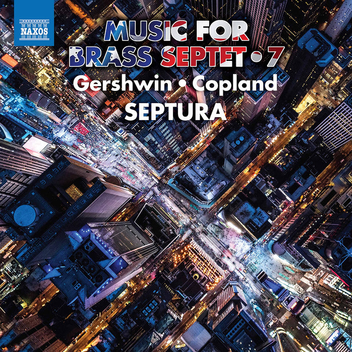 Septura: Music for Brass Septet: 7 - Gershwin, Copland;