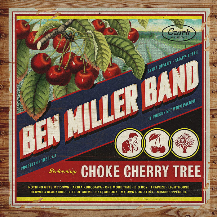 Ben Miller Band - Choke Cherry Tree;
