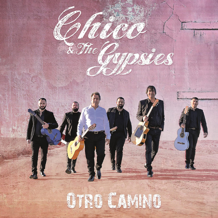 Chico & The Gypsies - Otro Camino;