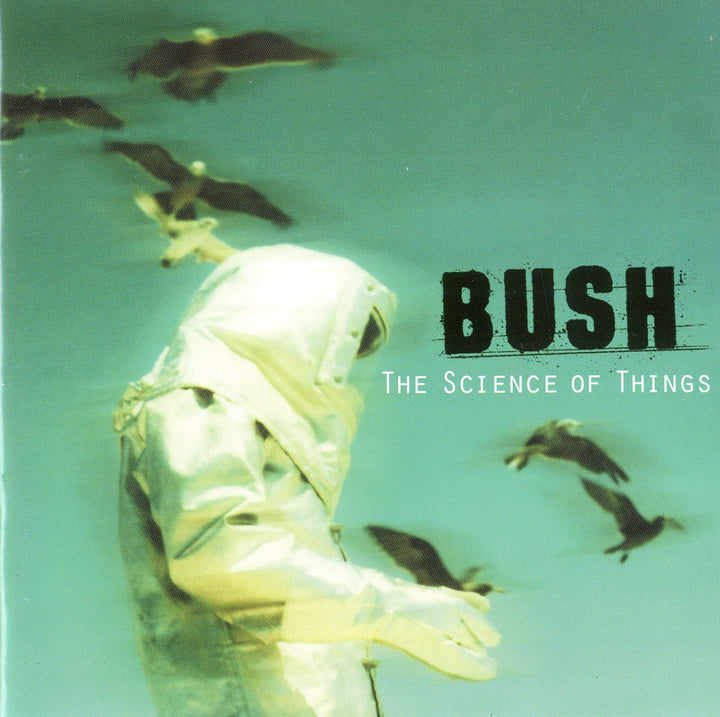 Bush - The Science Of Things;