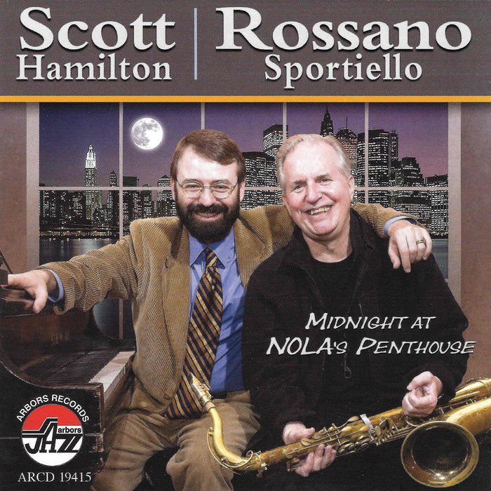 Scott Hamilton / Rossano Sportiello - Midnight At Nola's Penthouse;